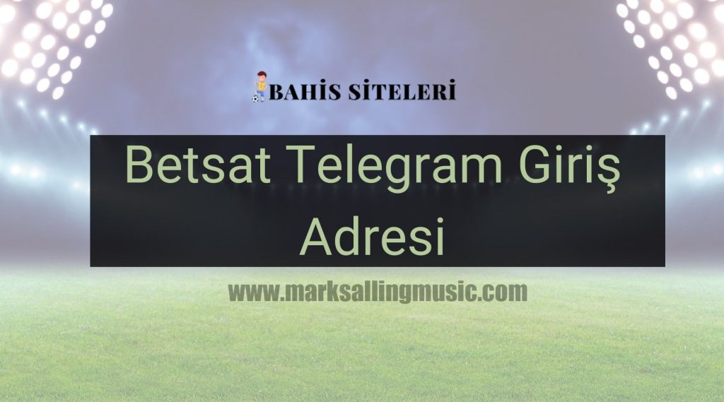 Betsat Telegram Giriş Adresi