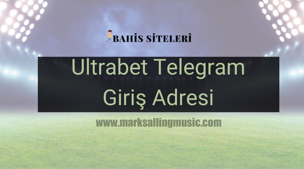 Ultrabet Telegram Giriş Adresi